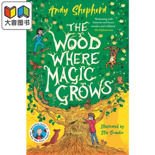Wood 大音 7岁以上 儿童黑白插图章节小说 魔法森林 The 奇幻冒险故事 Magic Where 进口童书 预售 Grows 少儿读物 英文原版
