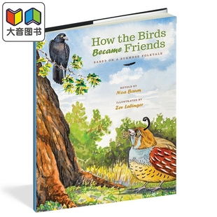进口 8岁 How Became Friends Birds 鸟儿是如何成为朋友 the 儿童生态绘本大自然图画书4 Zev 英文原版 Labinger