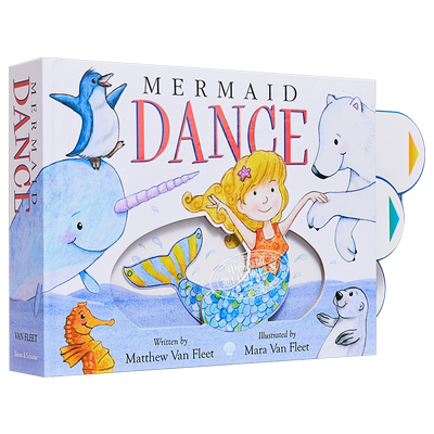 Matthew Van Fleet Mermaid Dance 跳舞的小美人鱼 英文原版进口 儿童绘本 美育启蒙 推拉机关操作书 2岁以上