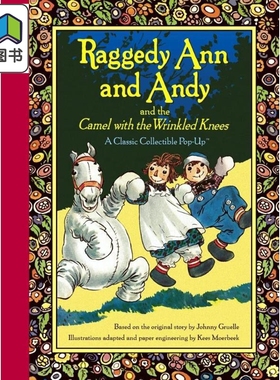 布娃娃安和安迪 立体书 Raggedy Ann and Andy and the Camel with the Wrinkled Knees 英文原版进口 儿童立体书 大音