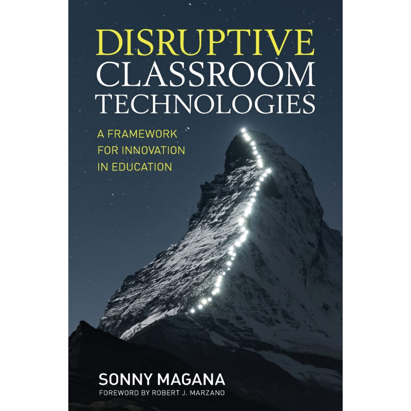 颠覆性课堂技术 教育创新的框架 Disruptive Classroom Technologies 英文原版进口 教育学与教育理论 教学参考书 大音