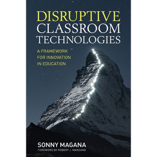 颠覆性课堂技术 教育创新的框架 Disruptive Classroom Technologies 英文原版进口 教育学与教育理论 教学参考书 大音
