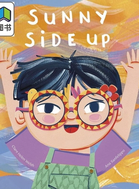 Ana Sanfelippo：Sunny Side Up 阳光向上 英文原版 进口图书 儿童绘本 情绪管理儿童读物 故事图画书 3-6岁童书 大音