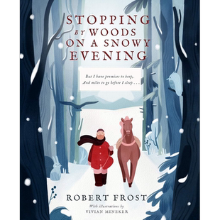 雪夜的树林 Vivian Mineker Stopping By Woods on a Snowy Evening 英文原版 儿童绘本故事书 精装精品绘本 进口 大音