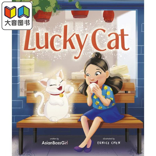 Eunice Chen Lucky Cat 招财猫的故事 英文原版 精品绘本 动物故事 Melody Cheng Helen Wu Janet Wang 4-6岁 大音