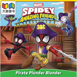 蜘蛛侠与朋友们 魔盗团 Marvel Spidey and His Amazing Friends Pirate Plunder Blunder 英文原版进口绘本故事 大音