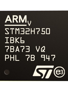 STM32H750IBK6芯片 STM32H750XBH6正品 V版 STM32H743XIH6