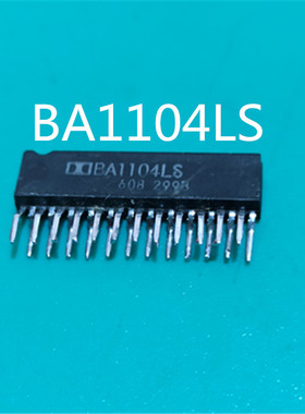 BA1104LS   原装进口芯片