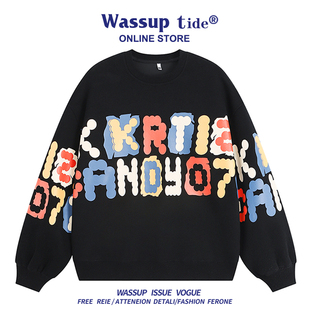 WASSUP TIDE男款卫衣美式印花长袖冬季宽松圆领上衣青年加绒加厚