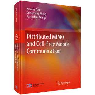 MIMO与无蜂窝移动通信 英文版 通信9787030664532科学出版 书籍 社 王江舟电子与通信 分布式 王东明 正版 龙肖虎