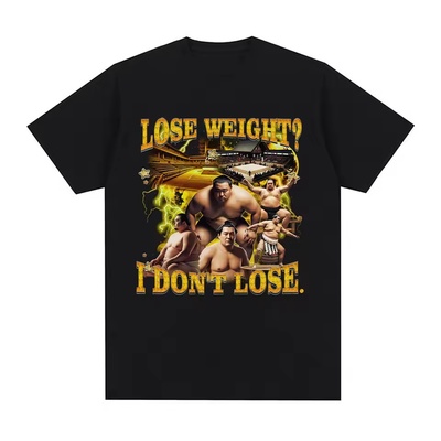 Lose Weight I Don't Lose Funny Sumo创意相扑运动员图案短袖T恤