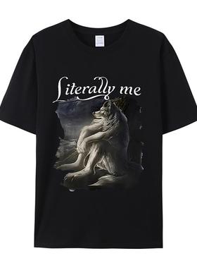 Sitting Wolf Literally Me Funny Meme短袖T恤男女复古休闲印花