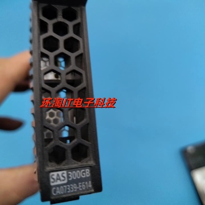 原装 CA07339-E614 CA05954-2244 300G 15K 2.5 SAS 储存硬盘