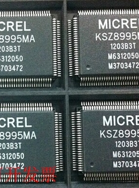 原装全新正品KSZ8995X KSZ8995M KSZ8995MA以太网芯片 即拍即发