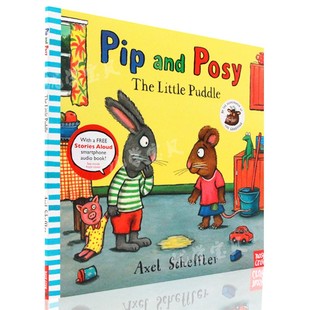 puddle 绘本 the 英文原版 波西和皮普尿裤 Scheffler and Axel Pip 幼儿童早教启蒙英语读物读本亲子共读图画书 Posy 子 little
