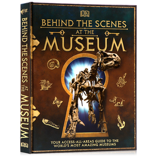 DK博物馆的幕后花絮故事 Behind The Scenes At The Museum 儿童博物馆历史知识科普百科 艺术启蒙图画书 文物保护课外拓展阅读