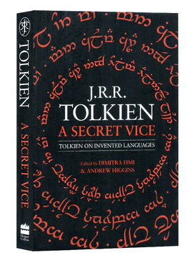 一个秘密的恶习 托尔金发明的语言 英文原版  A Secret Vice: Tolkien on Invented Languages  托尔金指环王同作者霍比特人 平装