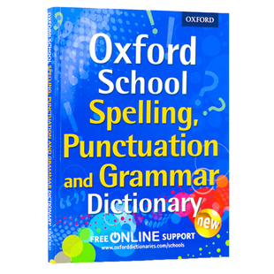 Grammar School 牛津学生拼写标点语法词典 and Spelling Punctuation Dictionary英文原版 Oxford 英语学习工具书 字典词典