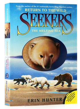 熊武士探索者首部曲2 融化的大海 Seekers Return to the Wild2 The Melting Sea 英文原版科幻英语小说 猫武士同作者 Erin Hunte