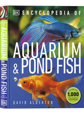 DK水族馆和池鱼百科全书英文原版 Encyclopedia of Aquarium and Pond Fish 精装儿童科普动物读物观赏鱼热带鱼David Alderton