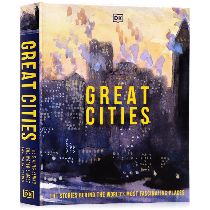 DK出版 伟大的城市 英文原版 Great Cities 全球特色城市历史概述 深入探索75个重要城市文化与背景 城市科普百科书籍精装全彩插图