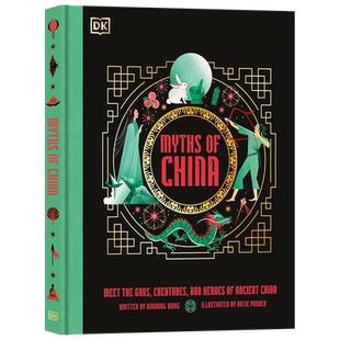 现货DK出版中国神话认识中国古代的神灵生物和英雄英文原版百科全书Myths of China神话和传说故事书精装全彩插画儿童英语课外阅读