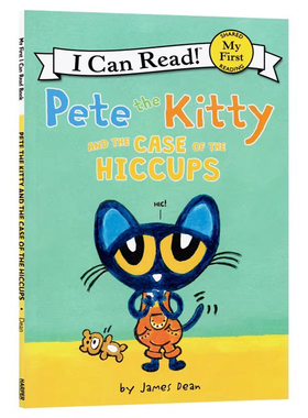 My First I Can Read系列皮特猫打嗝了英文原版绘本Pete the Kitty and the Case of the Hiccups儿童英语绘本分级阅读图画故事书