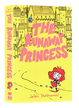 逃跑的公主英文原版 The Runaway Princess 儿童课外趣味阅读奇幻冒险桥梁章节书著名漫画小说Johan Troïanowski进口书籍