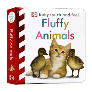 DK出品毛茸茸的动物英文原版绘本 Baby Touch and Feel Fluffy Animals 幼儿英语启蒙触摸纸板书撕不烂感官训练0-3岁早教益智