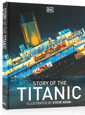 DK真实的泰坦尼克号故事英文原版 Story of the Titanic 精装插画版全彩插图儿童历史科普书杰克罗丝中小学生课外英语阅读书籍