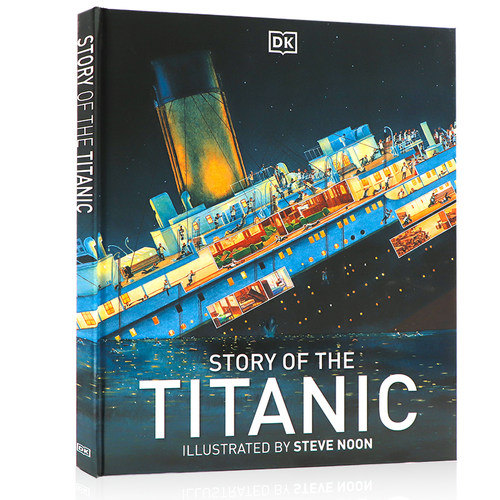 DK真实的泰坦尼克号故事英文原版 Story of the Titanic 精装插画版全彩插图儿童历史科普书杰克罗丝中小学生课外英语阅读书籍