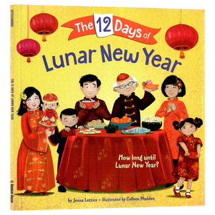 Year 幼儿早教启蒙图画书 Days 绘本中国传统文化节日新年主题春节节日平装 农历新年进口英文原版 12天 New Lunar The