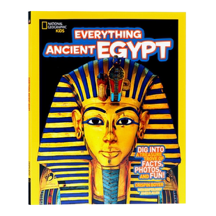 美国国家地理 古代埃及历史 英文原版 National Geographic Kids Everything Ancient Egypt 儿童历史百科普 儿童英语课外阅读平装
