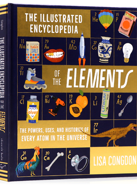 元素百科全书 英文原版绘本 The Illustrated Encyclopedia of the Elements儿童元素周期表科普百科读物精装全彩Lisa Congdon