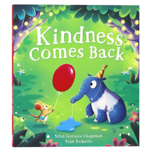 亲子读物进口童书 Roberts绘制全彩 Kindness 动物故事 关于善良有趣而欢乐 Back 绘本 Comes Siân 善意回归 图画书 英文原版