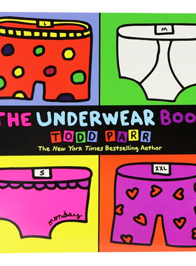 内衣之书 英文原版绘本 The Underwear Book 基础服饰认知 幽默主题绘本 纽约时报畅销书作家 Todd Parr平装大开本 儿童启蒙读物