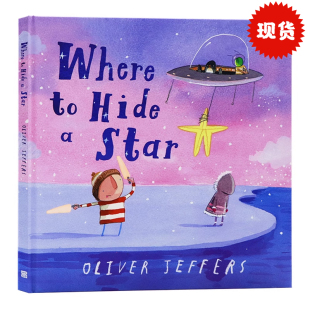 Where 星星藏在哪里 绘本 儿童插画故事科普绘本图画书精装 岁 现货 Jeffers 英文原版 奥利弗.杰弗斯 Star Hide 绘本3 Oliver