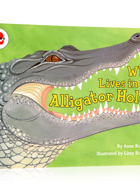 谁住在鳄鱼洞里 科学启蒙2阶段 英文原版绘本 Who Lives in an Alligator Hole 儿童科学启蒙系列 保护濒临物种与栖息地 课外阅读