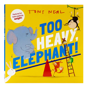 Heavy 太重 数学主题概念绘本 Too 大象 英文原版 Elephant 牛津精品绘本 低幼儿童幽默诙谐趣味图画故事书 探索重量数学概念绘本