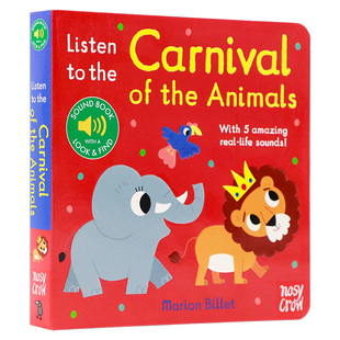 聆听动物狂欢节 英文原版 Listen to the Carnival of the Animals 触摸发声书系列 幼儿童乐感启蒙早教音乐纸板书 Nosy Crow