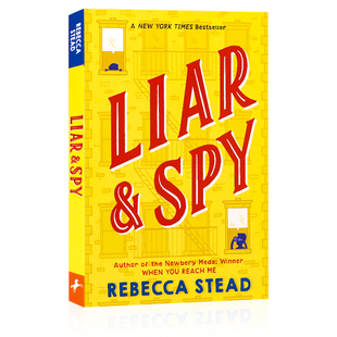 Liar 英文原版 Spy 文学书籍 课外阅读 Rebecca Stead Reach and 纽伯瑞奖作家作品儿童经典 You 窗后 小说 同作者 少年 When