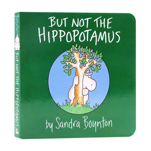 But Not the Hippopotamus  英文原版绘本 Sandra Boynton名家作品 纸板书 低幼儿童启蒙图画书