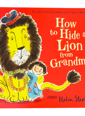 如何瞒着奶奶藏狮子英文原版绘本 How to Hide a Lion from Grandma 暖心动物故事亲子共读早教图画书儿童启蒙绘本平装大开