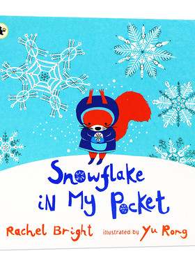 口袋里的雪花 英文原版绘本 Yu Rong:Snowflake in My Pocket 2岁到6岁 儿童绘本 Rachel Bright 英语启蒙读物 进口原版书籍