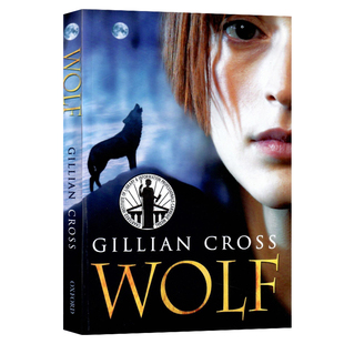 牛津大学出版社 狼 英文原版 Wolf 以孩子的视角探索现实世界 一部关于勇气与成长的小说 卡内基奖获奖儿童小说系列 River Boy