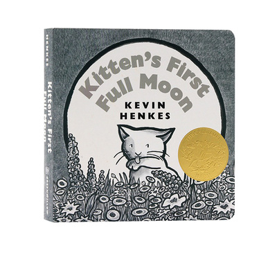 小猫咪追月亮英文原版绘本 Kitten's First Full Moon 凯迪克金奖幼儿童启蒙纸板书常青藤爸爸书单早教英语图画书 Kevin Henkes