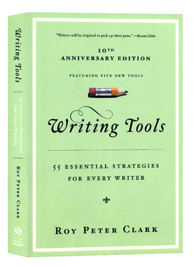 写作工具 英文写作的55个技巧 英文原版 Writing Tools 55 Essential Strategies for Every Writer 彼得克拉克