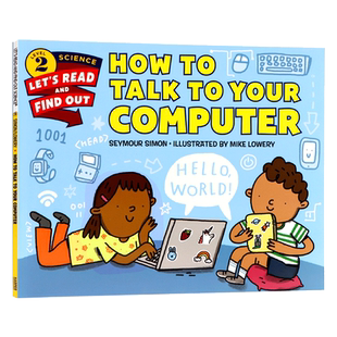 科学启蒙2阶段 英文原版绘本 How to Talk to Your Computer如何与你的电脑对话 计算机语言 儿童科学启蒙系列 亲子共读发散思维