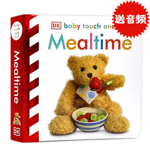 and Feel Mealtime DK出品 绘本幼儿英语启蒙触摸纸板书撕不烂感官智力开发0 Touch 吃饭时间英文原版 3岁早教益智 Baby