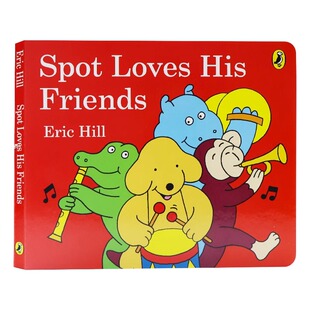 小玻爱朋友 英文原版绘本 Spot Loves his Friends where's Spot小玻在哪里纸板书 幼儿童早教启蒙认知英语读物读本纸板书亲子共读